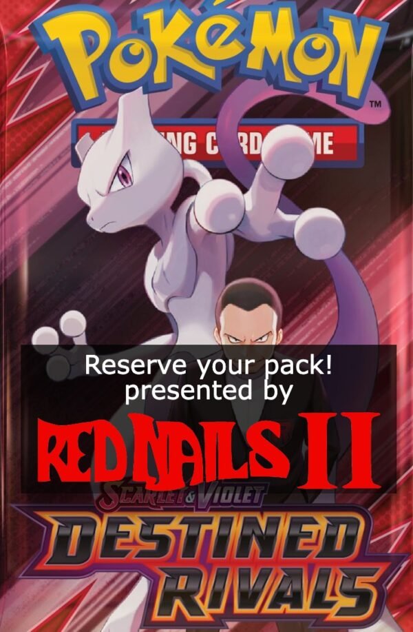 June 1st Show Pokemon Destined Rivals Pack Presented by REDNAILS II